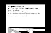 Diplomacia  y DDHH  en Cuba - De la Primavera Negra  a la liberación de los presos políticos (Gabriel C. Salvia)