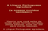 Lingua Portuguesa Agradece Com Som