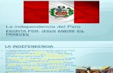 Independencia Del Peru Por Gilazo