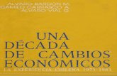 Alvaro Bardón et ál - Una década de cambios económico. La experiencia chilena 1973-1983.