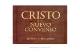 Jeffey r. Holland - Cristo y El Nuevo Convenio