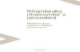 Nhandereko nhemombe´u tenonderã - Histórias para contar e sonhar - PARTE 1