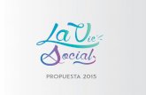 La Vie Social - PROPUESTA 2015