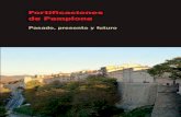 Fortificaciones de Pamplona. Pasado, presente y futuro