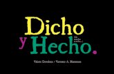 Dicho y Hecho (Sin mucho trecho...)