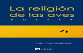 La Religión de las Aves. Poesía (2013). Luis Cruz-Villalobos
