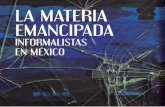 La materia emancipada. Informalistas en México.
