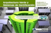 Arquitectura Verde y Sistemas de Certificación aplicado a edificaciones sostenibles