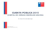 Cuenta Pública del Hospital Dr. Hernán Henríquez Aravena