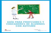 Guia para profesores y educadores de alumnos con autismo. 1ª Edición