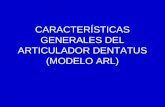 Características generales del articulador Dentatus sin movimientos