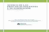 ACERCA DE LAS PRÁCTICAS DOCENTES Y SU FORMACIÓN