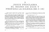 JESUS PROCLAMA EL REINO DE DIOS Y PREPARA LA IGLESIA ...