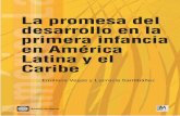 La promesa del desarrollo en la primera infancia en América Latina ...