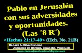 CONF. PABLO EN JERUSALEN CON SUS ADVERSIDADES Y OPORTUNIDADES. HECHOS 21:17-40. (HCH. No. 21B)