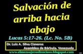 CONF, SALVACION DE ARRIBA HACIA ABAJO, CURACION DE UN PARALITICO. LUCAS 5:17-26- (LC. No. 5B)
