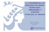 LA CONVERGENCIA DE SERVICIOS EN REDES: TECNOLOGIA ...