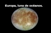 Europa, luna de océanos,