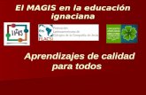 El MAGIS en la educación ignaciana: Aprendizajes de