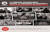la comisión internacional contra la impunidad en guatemala