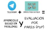 Telegram + sMOOC Step by Step= ABP y P2P