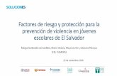 Factores de riesgo y protección para la prevención de violencia en jóvenes escolares de El Salvador