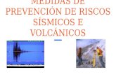 Medidas de prevención de riscos sísmicos e volcánicos