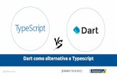 Dart como alternativa a TypeScript (Codemotion 2016)