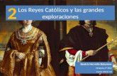Los Reyes católicos y las Grandes Exploraciones (Tema 2)