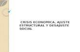 Deapositivas crisis economica ajuste estructural ydesajuste social