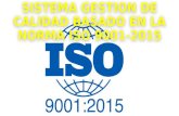 Sistema gestión de calidad basado en la norma iso 9001-2015
