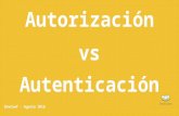 Autenticación vs. Autorización - ¿Cómo trabajar con el protocolo OAuth?