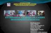Entrevista  trabajo de campo desempeño gerencial-María Torrealba, Jourley Peraza, Tahis Cantor, Gioconda González T.