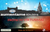 AUMENTAME EDU 2016: Proyecto VIRTUSMAT