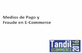 Tandil e commerce - Medios de pago y Fraude online - 5/Oct/2016