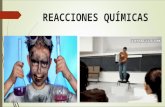 REACCIONES QUÍMICAS: CLASIFICACIÓN. Lic Javier Cucaita