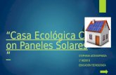 Casa ecológica solar stephania león