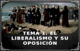 1. El liberalismo y su oposición