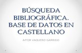 BÚSQUEDA BIBLIOGRÁFICA. BASE DE DATOS EN CASTELLANO. Tarea 3