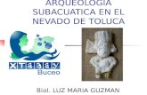 Arqueologia subacuatica en el Nevado de Toluca