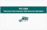 PCI DSS - Payment Card Industry Data Security Standard