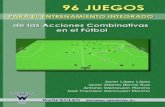 96 juegos para el entrenamiento integrado de las acciones combinativas en el fútol