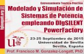 Modelación y Simulación de Sistemas de Potencia Empleando DIgSILENT PowerFactory, 23-25 Septiembre 2015, Seville Spain