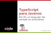 TypeScript para Javeros. Por fin un lenguaje 'de verdad' en el browser