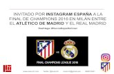 Invitado por Instagram España a la Final de Champions 2016