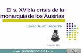 Tema 6. El siglo XVII: la crisis de la monarquía de los Austrias.