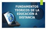 Fundamentos teoricos de la educación a distancia