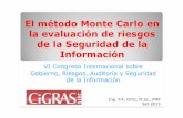 El Método Monte Carlo en la evaluación de riesgos de la SI