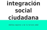 Integración Social Ciudadana Cultura II