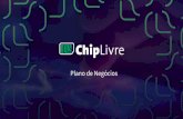 Fantástico Plano de negocio ChipLivre para 2017 !